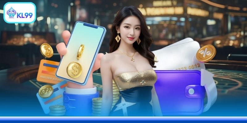 Rút tiền KL99 an toàn và minh bạch